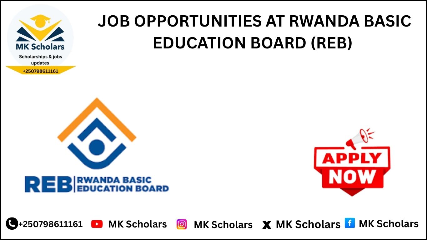  JOB OPPORTUNITIES AT RWANDA BASIC EDUCATION BOARD (REB)